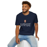House MD T-shirt/  "It's nothing personal I don't like anybody."  T-shirt, Great for those who Love Dr.  House Quotes.