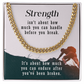 Cuban Chain with personalized message card.  Strength....